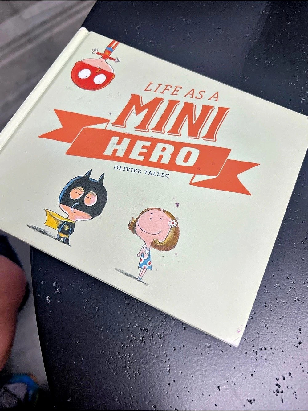 Life as a Mini Hero by Olivier Tallec (Hardcover Picture Book) 2019 orig $18